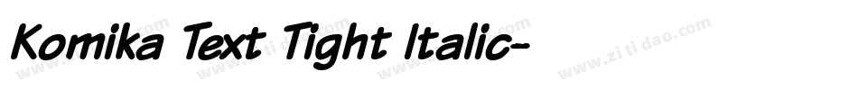 Komika Text Tight Italic字体转换